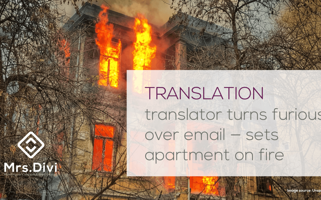 Translator Turns Furious Over Email—Sets Apartment on Fire